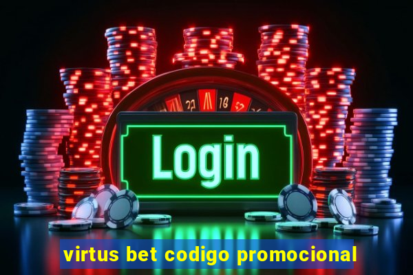 virtus bet codigo promocional